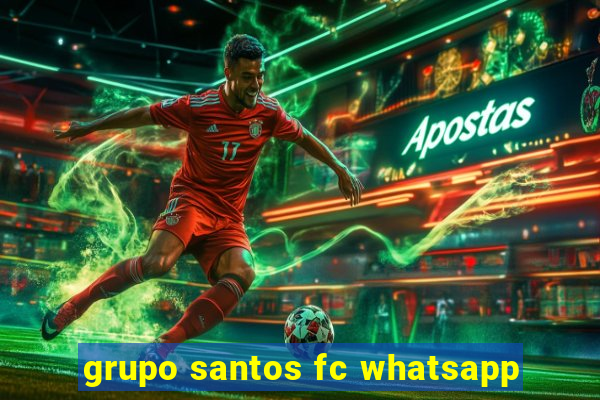 grupo santos fc whatsapp